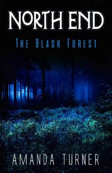 North End: The Black Forest Read online