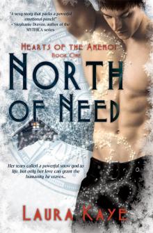 North of Need (Hearts of the Anemoi, #1) Read online