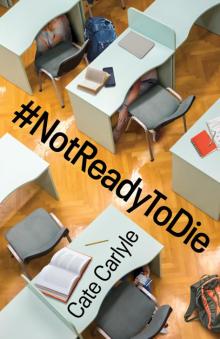 #NotReadyToDie Read online