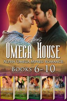 Omega House Books 6-10: Alpha Omega MPreg Romance Box Set Read online