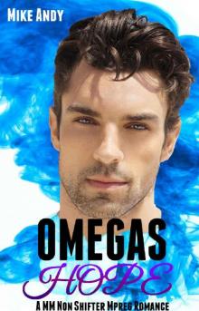 Omegas Hope: A MM Non Shifter Mpreg Romance