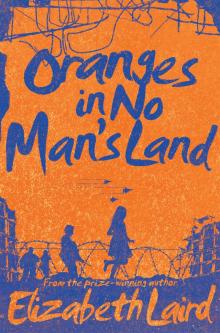 Oranges in No Man's Land Read online