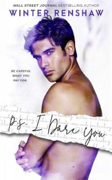 P.S. I Dare You (PS Series Book 3)