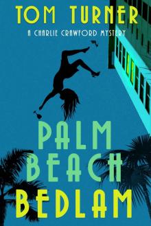 Palm Beach Bedlam Read online