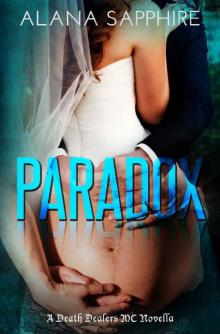 Paradox: A Death Dealers MC Novella (Book 5.5) Read online