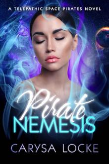 Pirate Nemesis (Telepathic Space Pirates Book 1) Read online