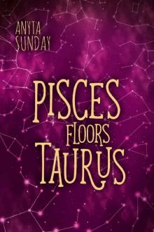 Pisces Floors Taurus: Signs of Love 4.5 Read online