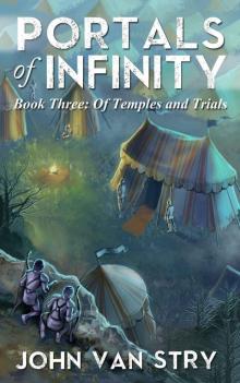 Portals of Infinity: Book Three: Of Temples and Trials Read online