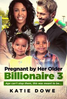 Pregnant By Her Older Billionaire 3: A BWWM Older Man Younger Woman Romance (Matthew and Cara) Read online