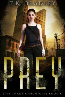 Prey (The Shade Chronicles Book 1) Read online