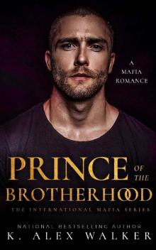 Prince of the Brotherhood: A Mafia Romance Read online