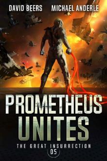 Prometheus Unites (The Great Insurrection Book 5)