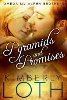 Pyramids and Promises (Omega Mu Alpha Brothers Book 2) Read online