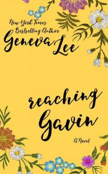 Reaching Gavin (Good Girls Don't Book 3) Read online