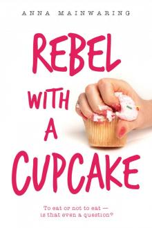 Rebel with a Cupcake Read online