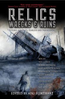 Relics, Wrecks and Ruins Read online