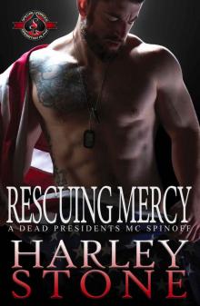 Rescuing Mercy (Special Forces: Operation Alpha): A Dead Presidents MC Spinoff Read online