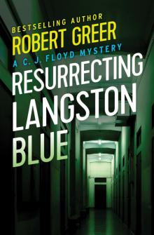 Resurrecting Langston Blue Read online