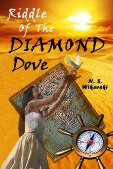 Riddle Of The Diamond Dove (The Arkana Archaeology Mystery Series Book 4) Read online