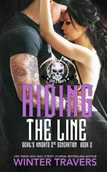 Riding the Line (Devil's Knights 2nd Generation) Read online