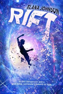 Rift: A YA Time Travel Thriller (The Rift Walkers Book 1) Read online