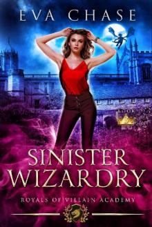 Royals of Villain Academy 3: Sinister Wizardry Read online