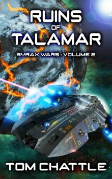 Ruins of Talamar (Syrax Wars Book 2) Read online