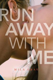Run Away with Me Read online
