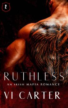 Ruthless: An Irish Mafia Romance (Wild Irish Book 2) Read online