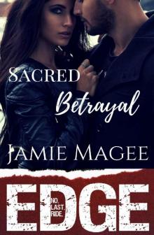 Sacred Betrayal: Immortal Brotherhood (Edge Book 3) Read online