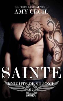 Sainte: Knights of Silence MC Read online