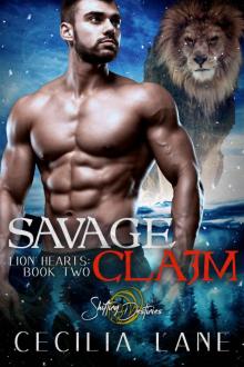 Savage Claim: Lion Hearts Book Two Read online