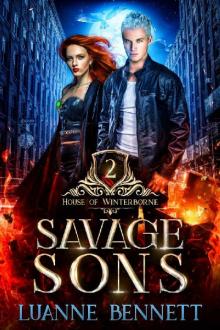 Savage Sons (House of Winterborne Book 2) Read online