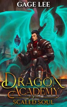 Scaled Soul (Dragon Academy Book 1) Read online