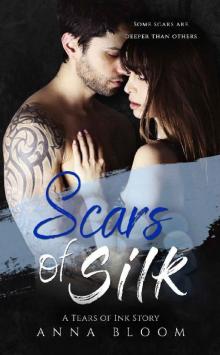 Scars of Silk: A Tears of Ink - Novel