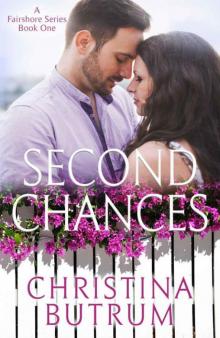 Second Chances (Fairshore Series Book 1) Read online