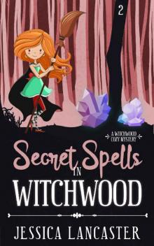 Secret Spells in Witchwood Read online