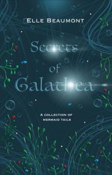 Secrets of Galathea Volume 1 Read online