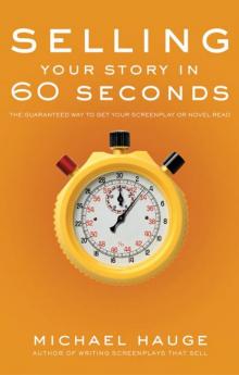 Selling Your Story in 60 Seconds