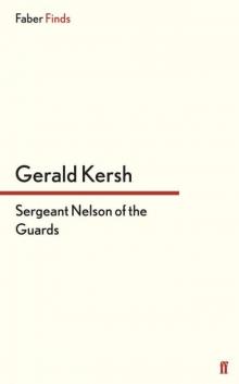 Sergeant Nelson of the Guards Read online