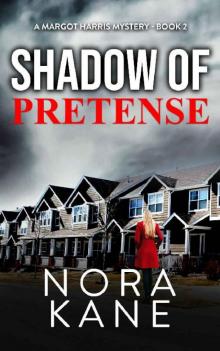 Shadow Of Pretense Read online