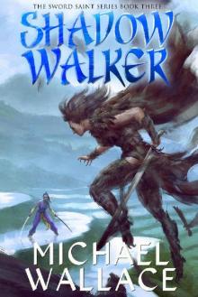 Shadow Walker (The Sword Saint Series Book 3) Read online