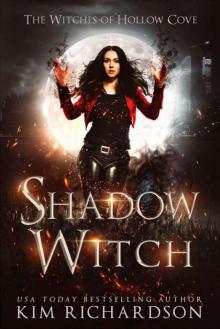 Shadow Witch (The Witches of Hollow Cove Book 1) Read online