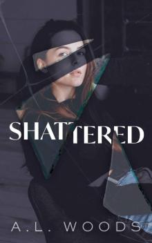 Shattered (Reflections Book 2) Read online