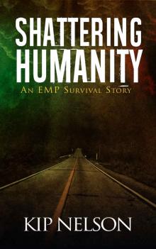 Shattering Humanity (Surviving For Humanity Book 1) Read online