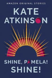 Shine, Pamela! Shine! (Out of Line collection) Read online