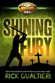 Shining Fury: from the Tome of Bill Series