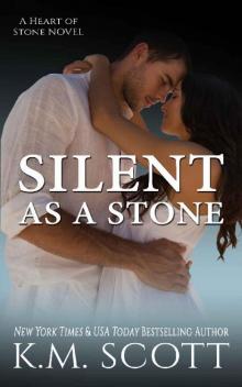 Silent As A Stone: Heart of Stone Series #10