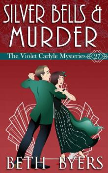 Silver Bells & Murder: A Violet Carlyle Historical Mystery Read online
