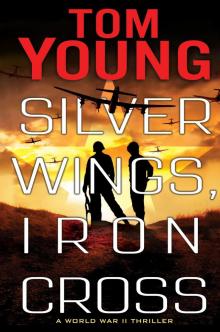 Silver Wings, Iron Cross Read online